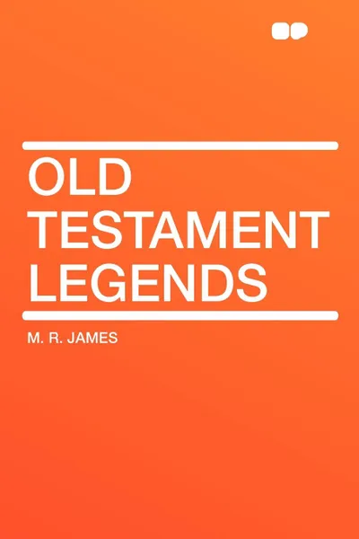 Обложка книги Old Testament Legends, M. R. James