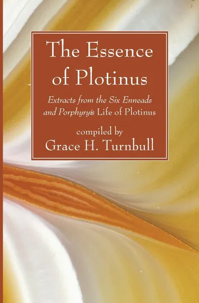 Обложка книги The Essence of Plotinus, * Plotinus