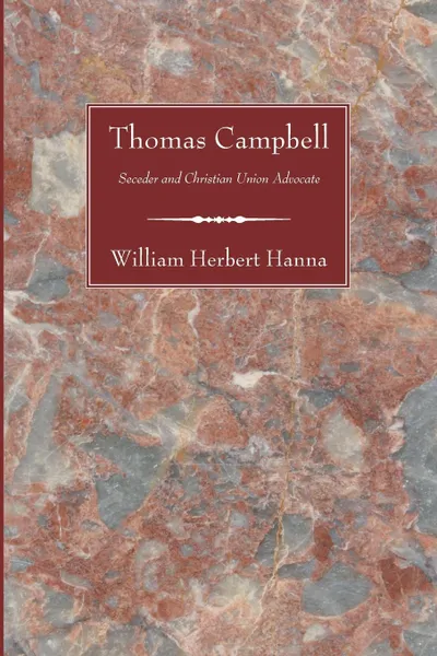 Обложка книги Thomas Campbell, William Herbert Hanna