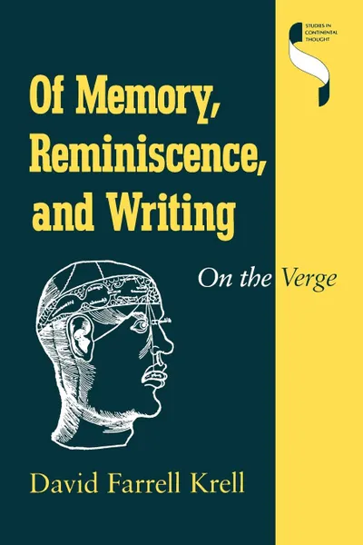 Обложка книги Of Memory, Reminiscence, and Writing. On the Verge, David Farrell Krell