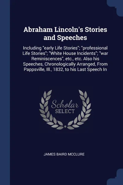 Обложка книги Abraham Lincoln's Stories and Speeches. Including 