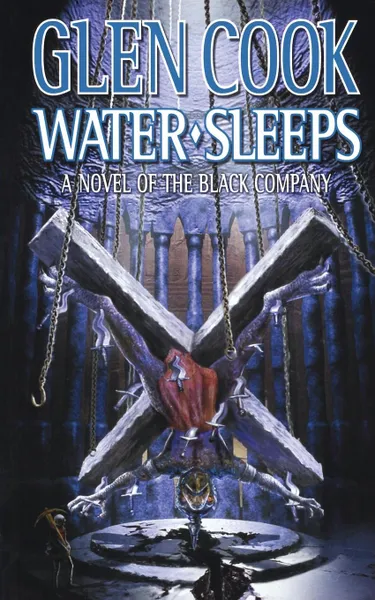 Обложка книги Water Sleeps, Glen Cook