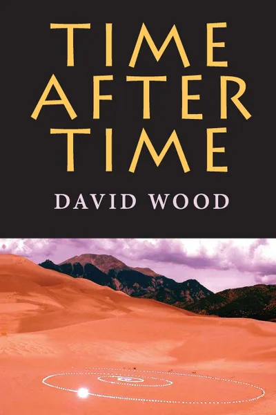 Обложка книги Time After Time, David Wood