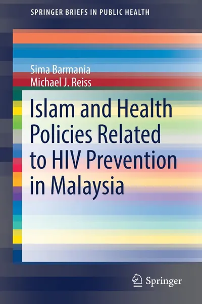 Обложка книги Islam and Health Policies Related to HIV Prevention in Malaysia, Sima Barmania, Michael J. Reiss