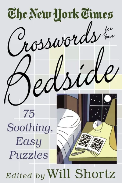 Обложка книги The New York Times Crosswords for Your Bedside, Will Shortz