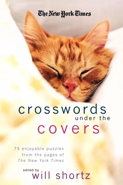 Обложка книги The New York Times Crosswords Under the Covers, Will Shortz