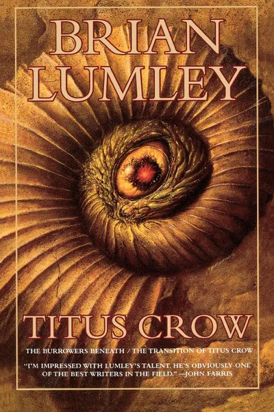 Обложка книги Titus Crow, Volume 1. The Burrowers Beneath; The Transition of Titus Crow, Brian Lumley