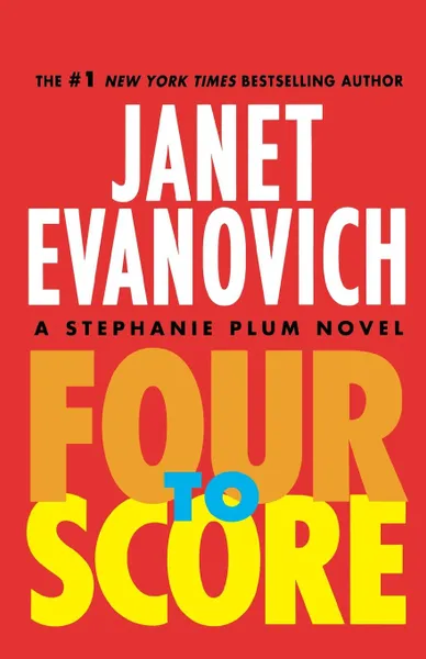 Обложка книги Four to Score, Janet Evanovich