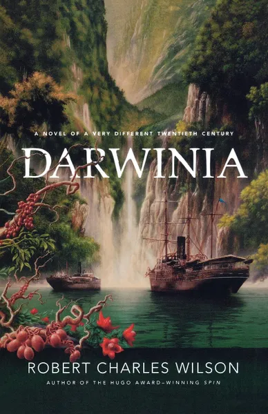 Обложка книги Darwinia, Robert Charles Wilson