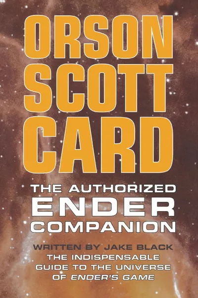 Обложка книги The Authorized Ender Companion, Orson Scott Card, Jake Black