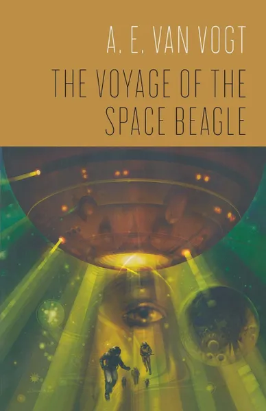 Обложка книги The Voyage of the Space Beagle, A. van Vogt