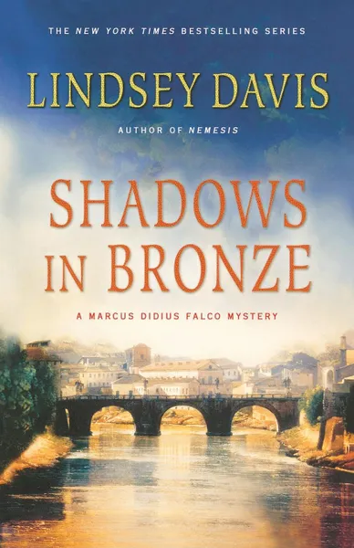 Обложка книги Shadows in Bronze, Lindsey Davis