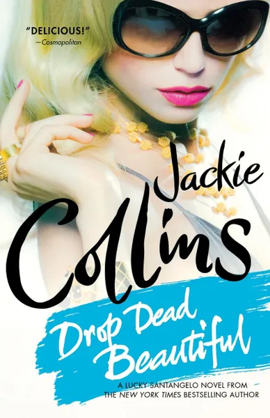 Обложка книги Drop Dead Beautiful, Jackie Collins