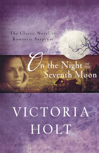 Обложка книги On the Night of the Seventh Moon, Victoria Holt