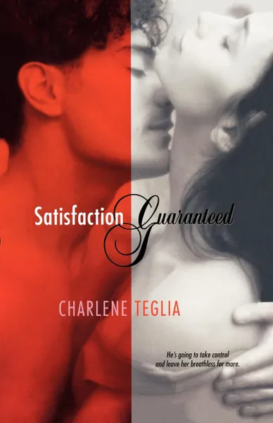 Обложка книги Satisfaction Guaranteed, Charlene Teglia