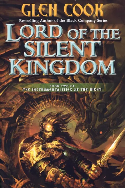 Обложка книги Lord of the Silent Kingdom, Glen Cook