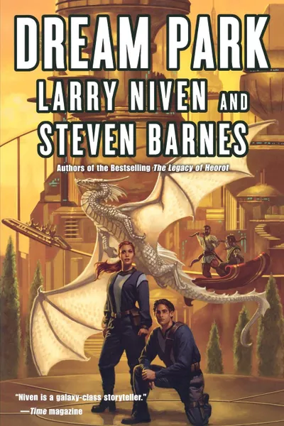 Обложка книги Dream Park, Larry Niven, Steven Barnes, Niven