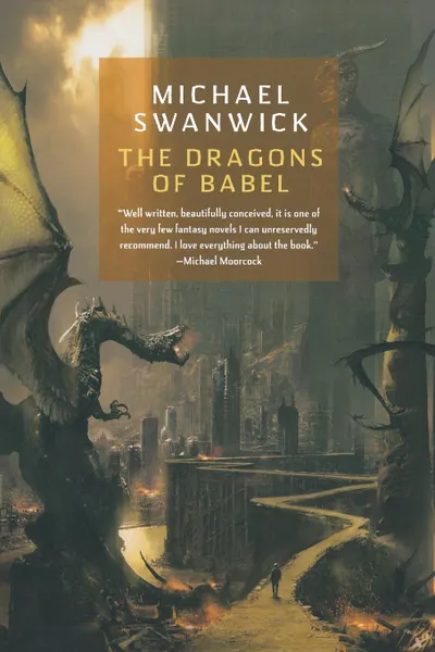 Обложка книги The Dragons of Babel, Michael Swanwick