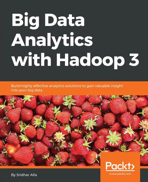 Обложка книги Big Data Analytics with Hadoop 3, Sridhar Alla