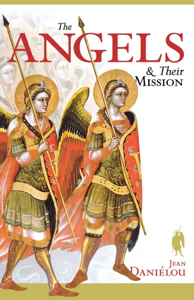 Обложка книги Angels and Their Mission, Jean Danielou