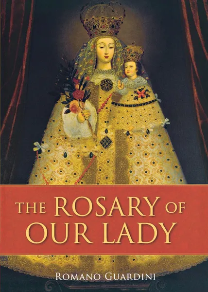 Обложка книги Rosary of Our Lady, The, Fr Romano Guardini