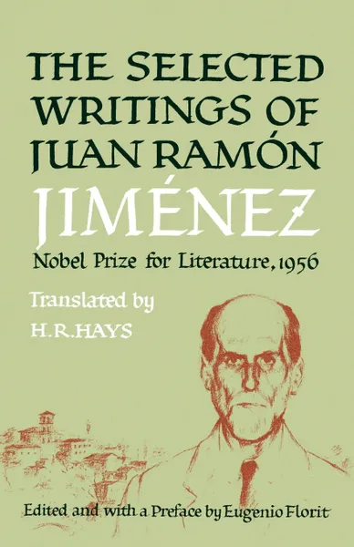 Обложка книги Selected Writings of Juan Ramon Jimenez, Juan Ramon Jimenez, H. R. Hays