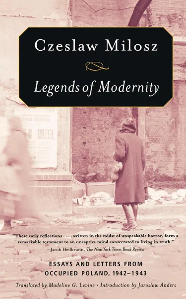 Обложка книги Legends of Modernity, Czeslaw Milosz