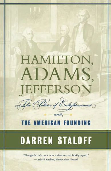 Обложка книги Hamilton, Adams, Jefferson, Darren Staloff