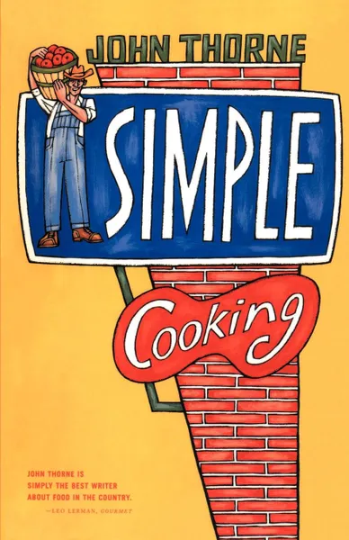 Обложка книги Simple Cooking, John Thorne