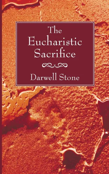 Обложка книги Eucharistic Sacrifice, Darwell Stone