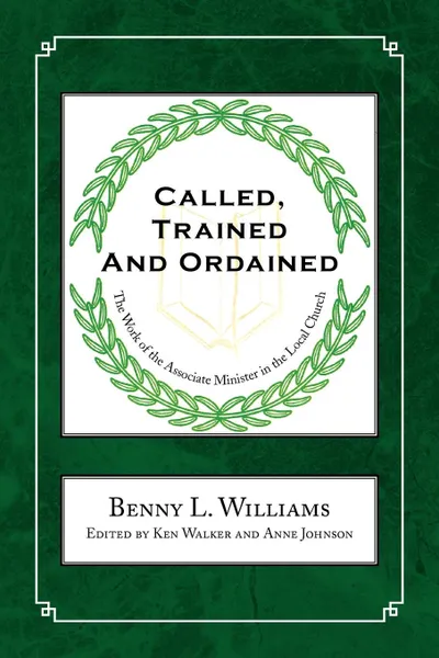 Обложка книги Called, Trained and Ordained, Benny L. Williams