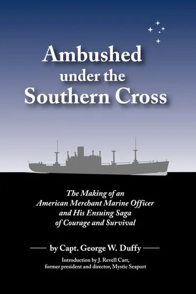 Обложка книги Ambushed Under the Southern Cross, Capt George W. Duffy, George W. Duffy