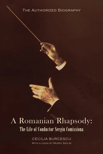 Обложка книги A Romanian Rhapsody, CECILIA BURCESCU