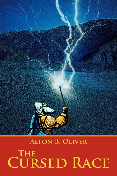 Обложка книги The Cursed Race, Alton B. Oliver