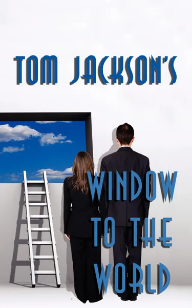 Обложка книги Window to the World, Tom Jackson