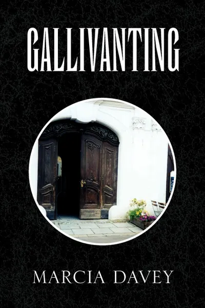 Обложка книги Gallivanting, Marcia Davey