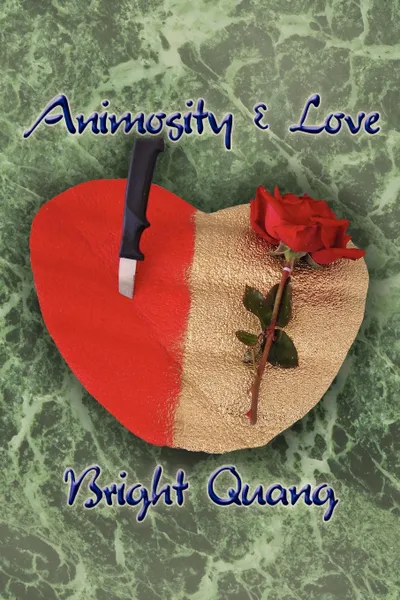 Обложка книги Animosity and Love, Bright Quang