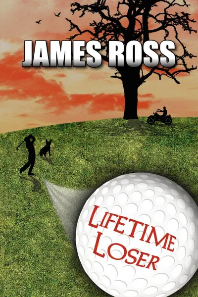 Обложка книги Lifetime Loser, James Ross