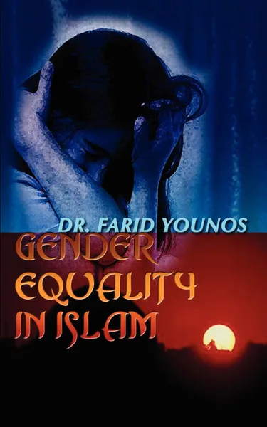 Обложка книги Gender Equality in Islam, Dr Farid Younos, Farid Younnos