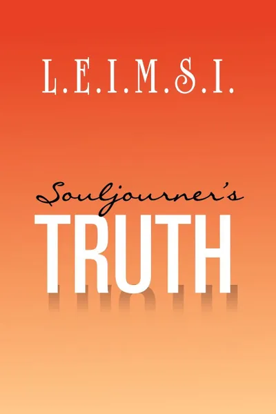 Обложка книги Souljourner's Truth, L. E. I. M. S. I.