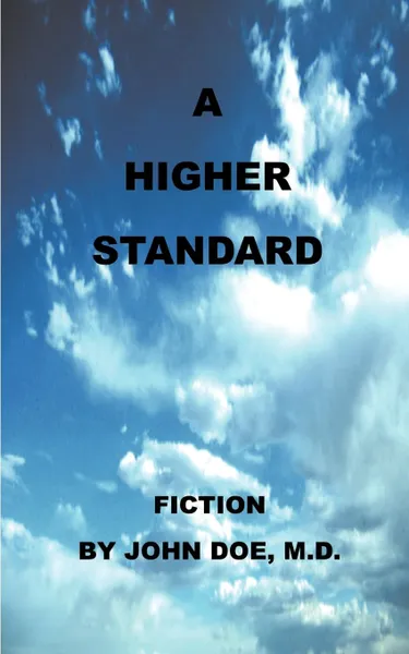 Обложка книги A Higher Standard, John Doe