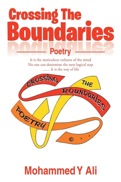 Обложка книги Crossing the Boundaries. Poetry, Mohammed y. Ali