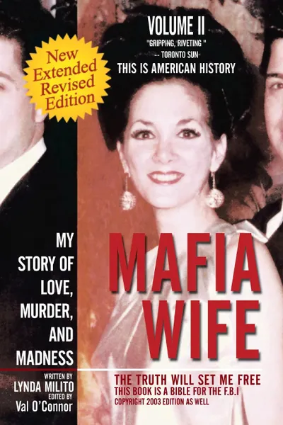 Обложка книги Mafia Wife. Revised Edition My Story of Love, Murder, and Madness, Lynda Milito