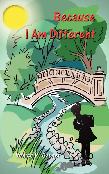 Обложка книги Because I Am Different, Venice R. Garner