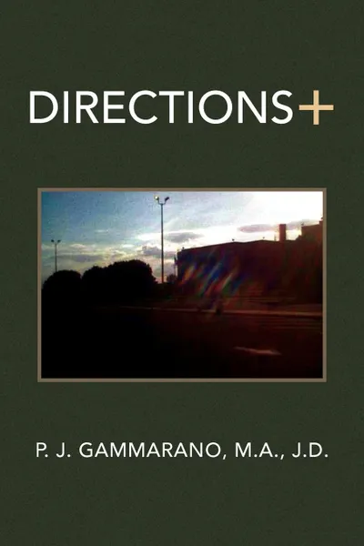 Обложка книги Directions +, P. J. M. a. J. D. Gammarano