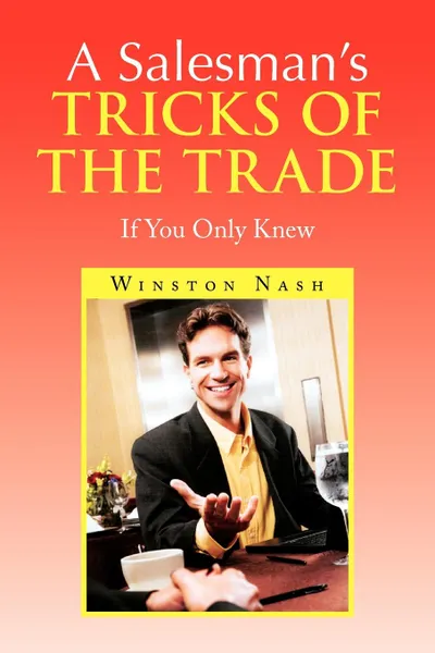 Обложка книги A Salesman's Tricks of the Trade, Winston Nash