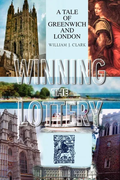 Обложка книги Winning the Lottery, William J. Clark