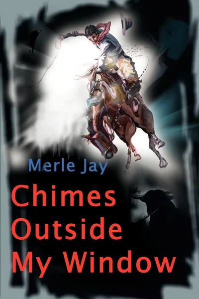 Обложка книги Chimes Outside My Window, Merle Jay