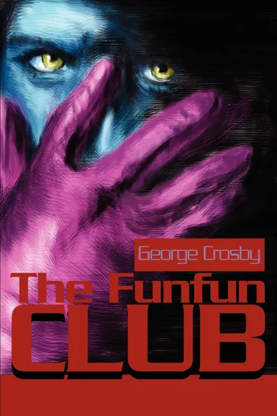 Обложка книги The Funfun Club, George Crosby