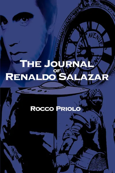 Обложка книги The Journal of Renaldo Salazar, Rocco Priolo